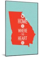 Home Is Where The Heart Is - Georgia-null-Mounted Poster