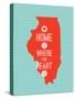 Home Is Where The Heart Is - Illinois-null-Stretched Canvas