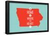 Home Is Where The Heart Is - Iowa-null-Framed Poster