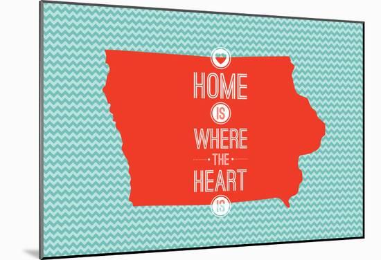 Home Is Where The Heart Is - Iowa-null-Mounted Poster