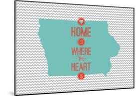 Home Is Where The Heart Is - Iowa-null-Mounted Poster