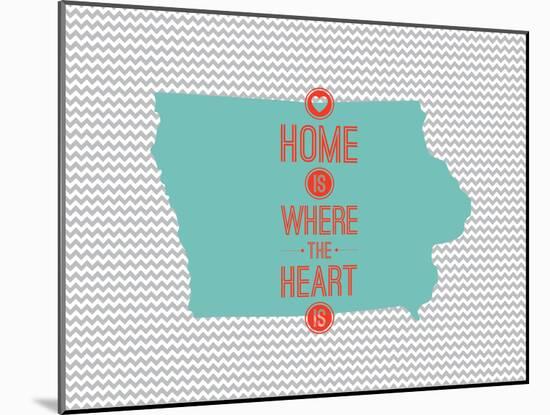 Home Is Where The Heart Is - Iowa-null-Mounted Art Print
