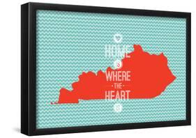 Home Is Where The Heart Is - Kentucky-null-Framed Poster