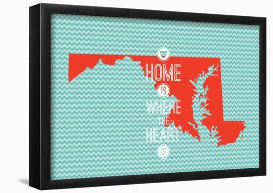 Home Is Where The Heart Is - Maryland-null-Framed Poster