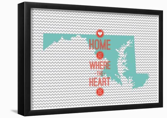 Home Is Where The Heart Is - Maryland-null-Framed Poster