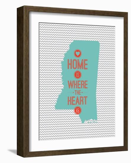 Home Is Where The Heart Is - Mississippi-null-Framed Art Print