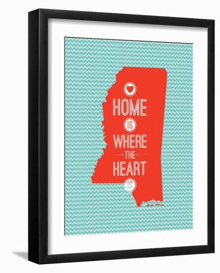 Home Is Where The Heart Is - Mississippi-null-Framed Art Print