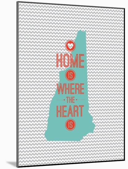 Home Is Where The Heart Is - New Hampshire-null-Mounted Art Print