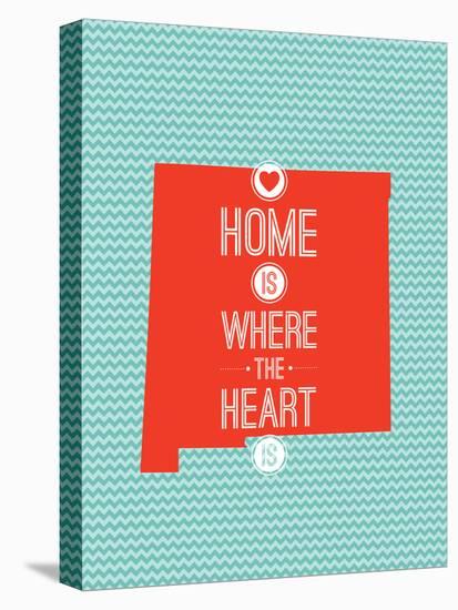 Home Is Where The Heart Is - New Mexico-null-Stretched Canvas