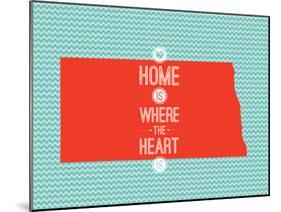 Home Is Where The Heart Is - North Dakota-null-Mounted Art Print