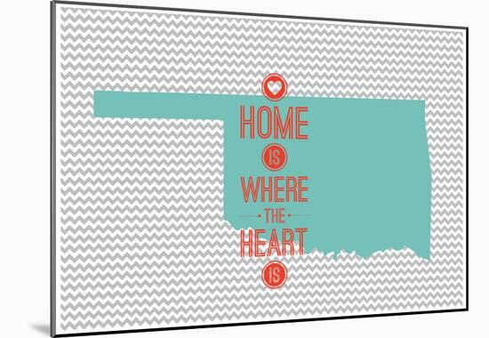 Home Is Where The Heart Is - Oklahoma-null-Mounted Poster