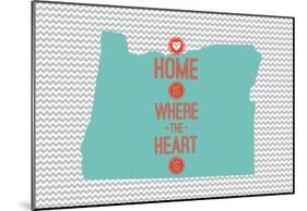 Home Is Where The Heart Is - Oregon-null-Mounted Poster