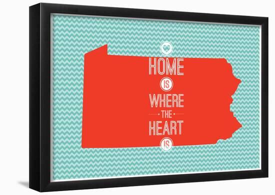 Home Is Where The Heart Is - Pennsylvania-null-Framed Poster