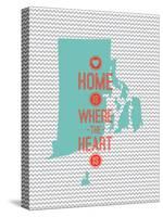 Home Is Where The Heart Is - Rhode Island-null-Stretched Canvas