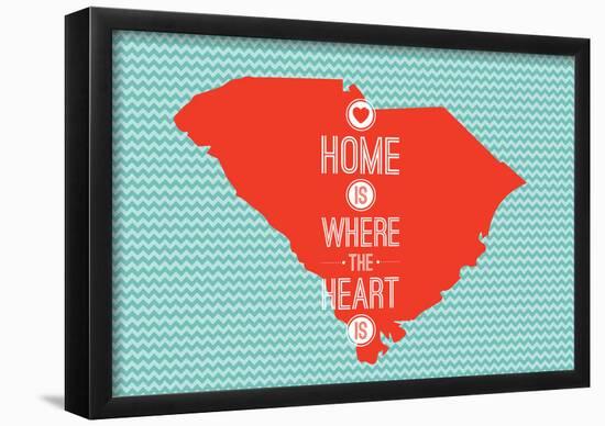 Home Is Where The Heart Is - South Carolina-null-Framed Poster