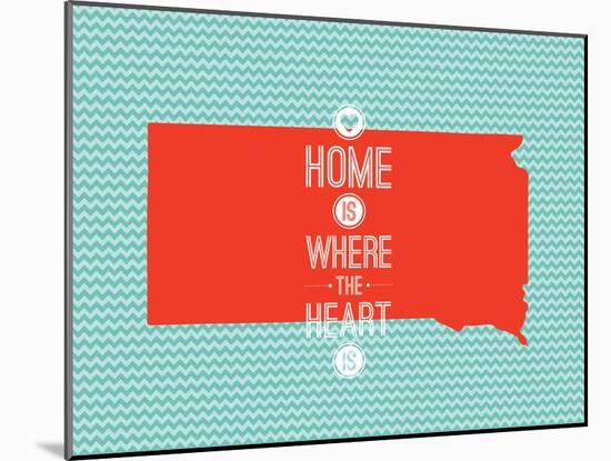 Home Is Where The Heart Is - South Dakota-null-Mounted Art Print