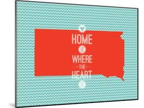 Home Is Where The Heart Is - South Dakota-null-Mounted Art Print