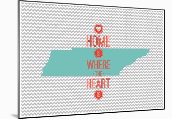 Home Is Where The Heart Is - Tennessee-null-Mounted Poster