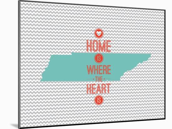 Home Is Where The Heart Is - Tennessee-null-Mounted Art Print