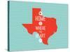 Home Is Where The Heart Is - Texas-null-Stretched Canvas