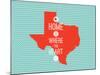 Home Is Where The Heart Is - Texas-null-Mounted Art Print
