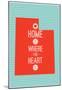 Home Is Where The Heart Is - Utah-null-Mounted Poster