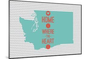 Home Is Where The Heart Is - Washington-null-Mounted Poster