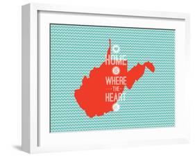 Home Is Where The Heart Is - West Virginia-null-Framed Art Print