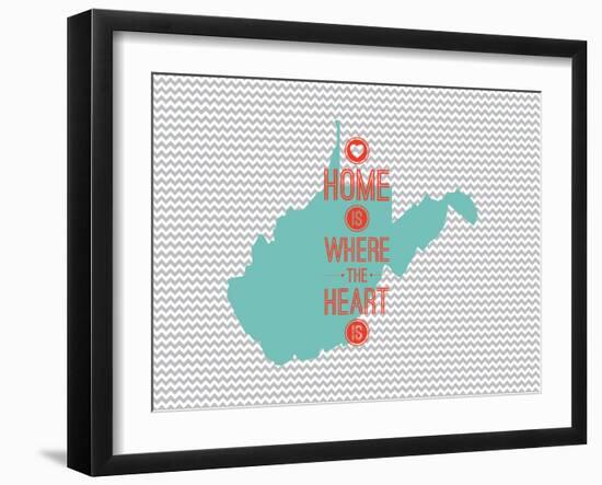 Home Is Where The Heart Is - West Virginia-null-Framed Art Print
