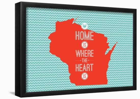 Home Is Where The Heart Is - Wisconsin-null-Framed Poster