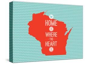 Home Is Where The Heart Is - Wisconsin-null-Stretched Canvas