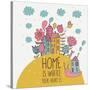 Home is Where You Heart Is-smilewithjul-Stretched Canvas