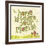 Home Is Where Your Mom Is-Robbin Rawlings-Framed Art Print