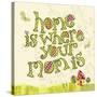 Home Is Where Your Mom Is-Robbin Rawlings-Stretched Canvas
