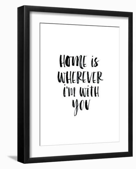 Home Is Wherever Im With You-Brett Wilson-Framed Art Print