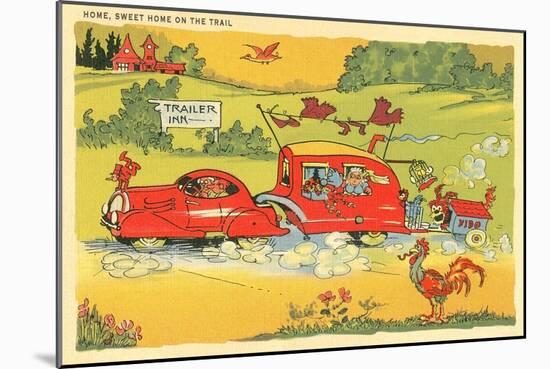 Home on the Trail, Trailer Humor-null-Mounted Art Print