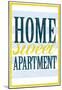 Home Sweet Apartment Retro-null-Mounted Poster