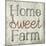 Home Sweet Farm-Milli Villa-Mounted Art Print