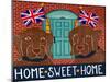 Home Sweet Home Brit Choc Choc-Stephen Huneck-Mounted Giclee Print