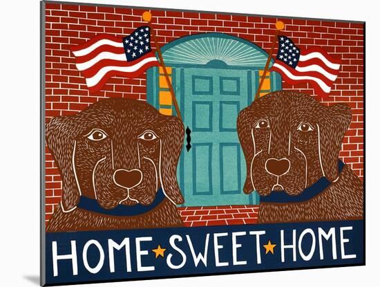 Home Sweet Home Choc Choc-Stephen Huneck-Mounted Giclee Print