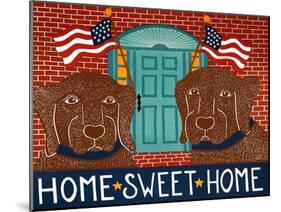Home Sweet Home Choc Choc-Stephen Huneck-Mounted Giclee Print