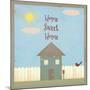 Home Sweet Home-Tammy Kushnir-Mounted Giclee Print