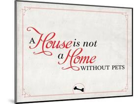 Home without Pets-null-Mounted Art Print