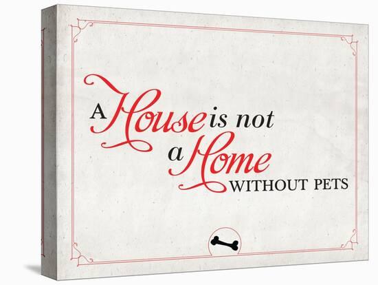 Home without Pets-null-Stretched Canvas