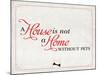 Home without Pets-null-Mounted Premium Giclee Print
