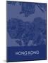 Hong Kong, Hong Kong, Special Administrative Region of China Blue Map-null-Mounted Poster