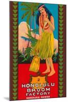 Honolulu Broom Factory Broom Label-null-Mounted Art Print