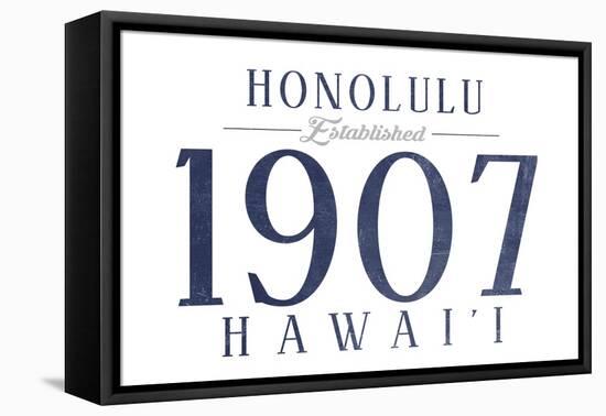 Honolulu, Hawaii - Established Date (Blue)-Lantern Press-Framed Stretched Canvas