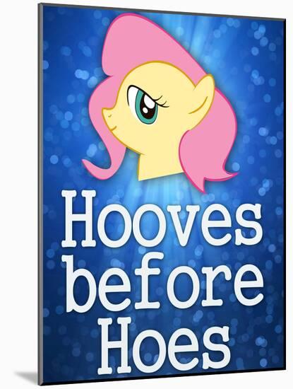 Hooves Before Hoes Brony-null-Mounted Poster