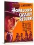 HOPALONG CASSIDY RETURNS, left: William Boyd on window card, 1936-null-Stretched Canvas